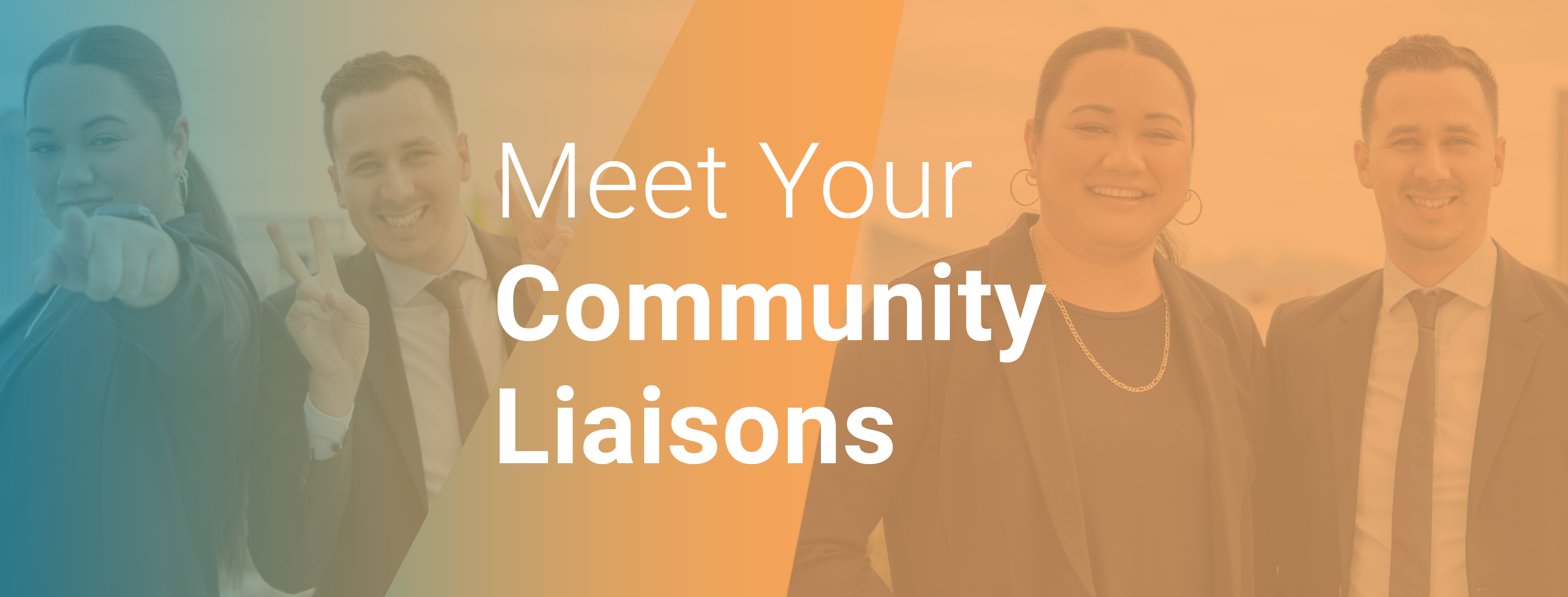 Meet Your Community Liaisons